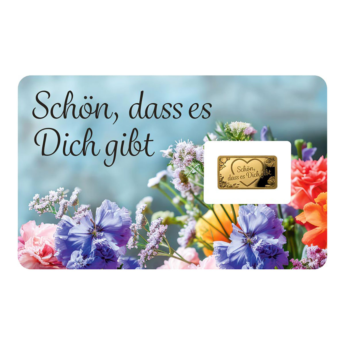 Goldbarren Schön, dass es dich gibt