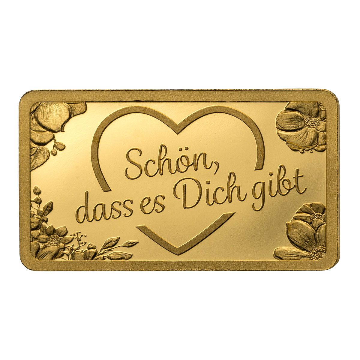 Goldbarren Schön, dass es dich gibt